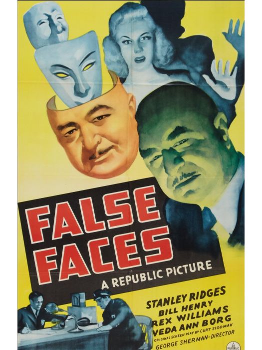 False Faces(美國1943年George Sherman執導的電影) False Faces(美國1943年George Sherman執導的電影)
