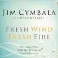 Fresh Wind, Fresh Fire Fresh Wind, Fresh Fire