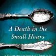 A Death in the Small Hours A Death in the Small Hours