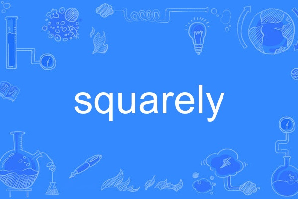 squarely squarely