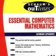 Schaum\x27s Outline of Essential Computer Mathematics Schaum\x27s Outline of Essential Computer Mathematics