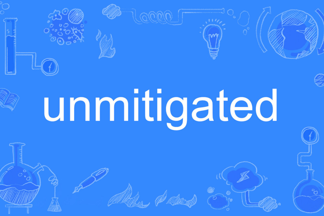 unmitigated unmitigated