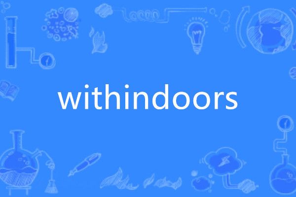 withindoors withindoors