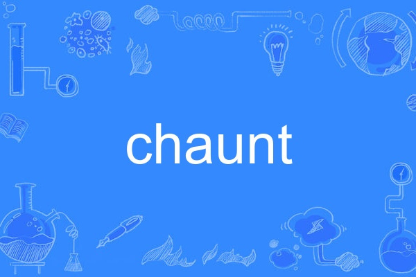 chaunt chaunt