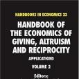 Handbook of the Economics of Giving, Altruism and Reciprocity, Volume 2 Handbook of the Economics of Giving, Altruism and Reciprocity, Volume 2