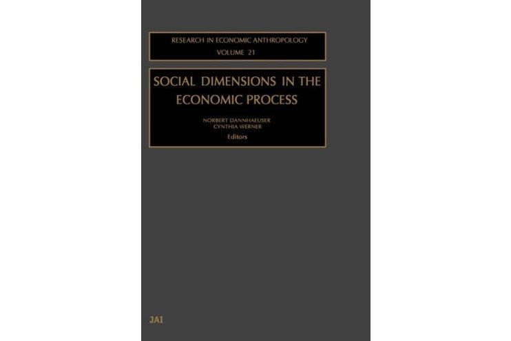 Social Dimensions in the Economic Process Social Dimensions in the Economic Process