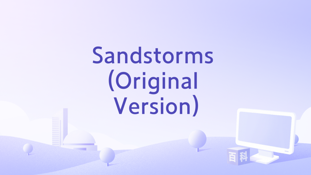 Sandstorms (Original Version) Sandstorms (Original Version)