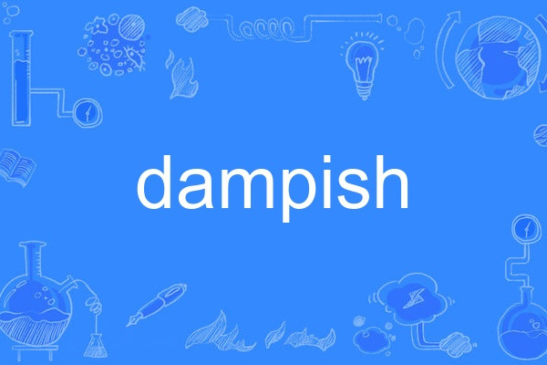 dampish dampish