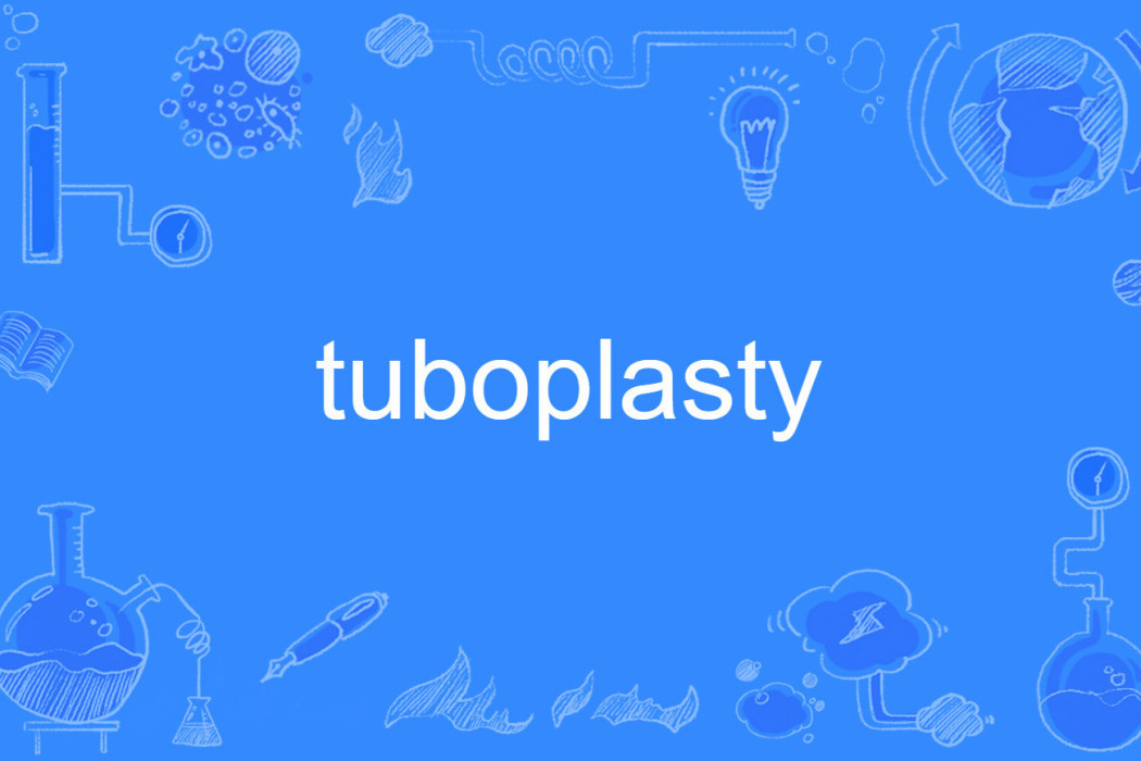 tuboplasty tuboplasty