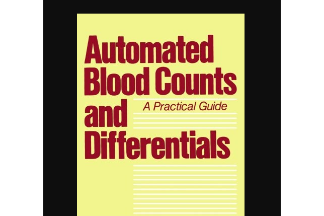 Automated Blood Counts and Differentials Automated Blood Counts and Differentials