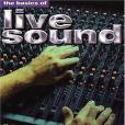 The Basics of Live Sound The Basics of Live Sound