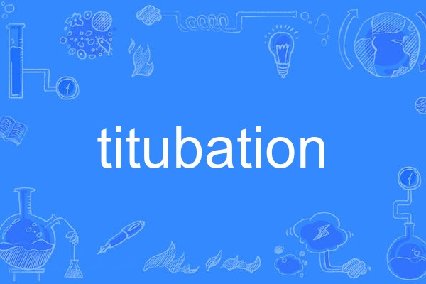 titubation titubation