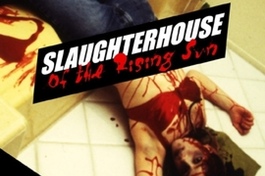 Slaughterhouse of the Rising Sun Slaughterhouse of the Rising Sun