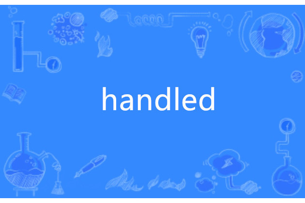 handled handled