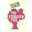 THE BUBBLEGUM TREE THE BUBBLEGUM TREE