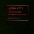 Dark Days in the Newsroom Dark Days in the Newsroom