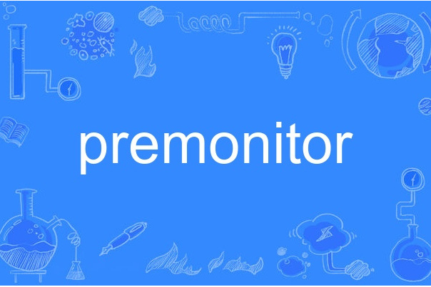 premonitor