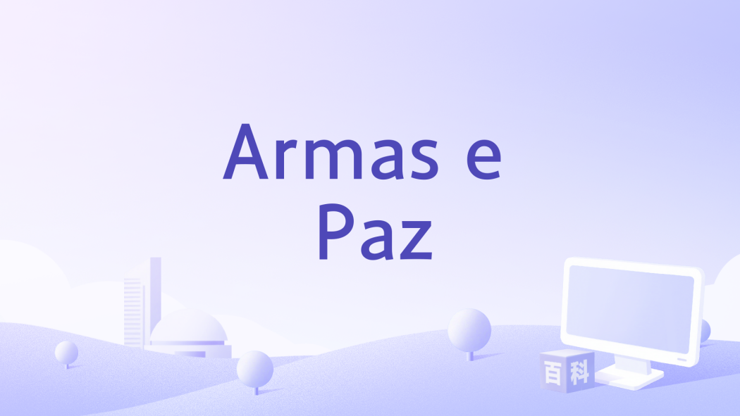 Armas e Paz Armas e Paz