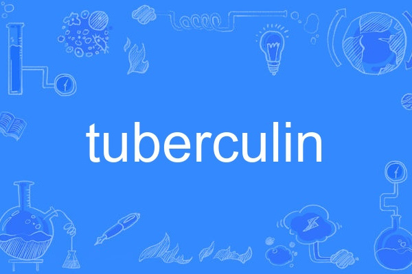 tuberculin tuberculin