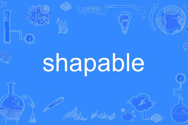 shapable shapable