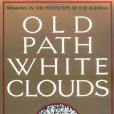Old Path White Clouds Old Path White Clouds