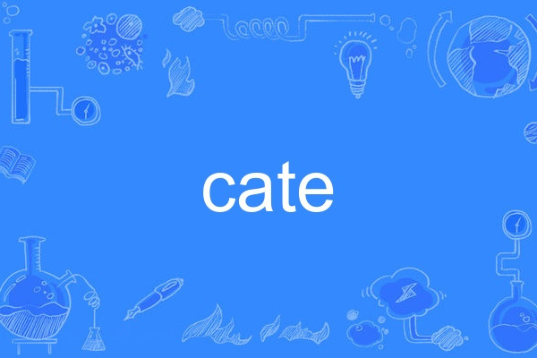 cate cate