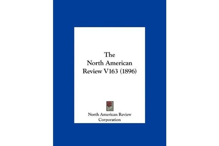 The North American Review V163 The North American Review V163