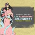 Who in the World Was The Acrobatic Empress? Who in the World Was The Acrobatic Empress?