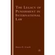 The Legacy of Punishment in International Law The Legacy of Punishment in International Law