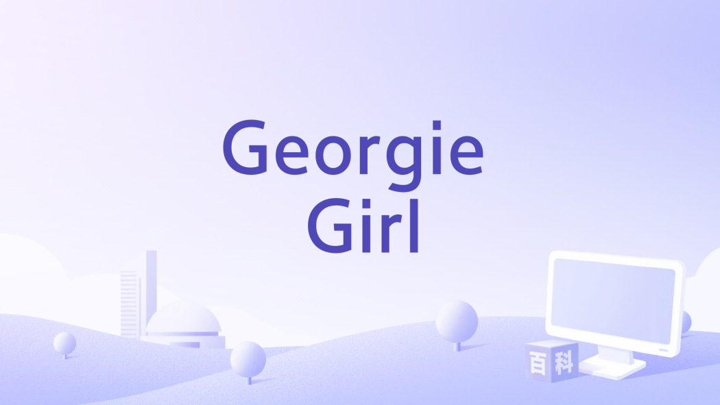 Georgie Girl Georgie Girl