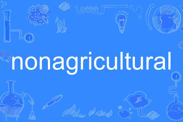 nonagricultural nonagricultural