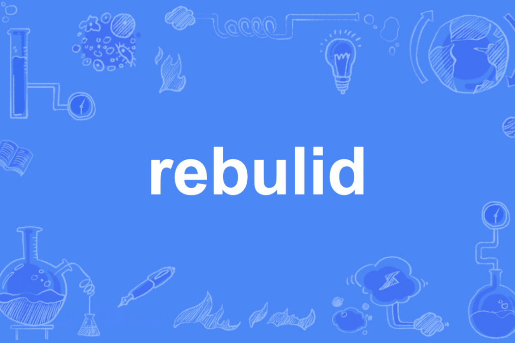 rebulid rebulid