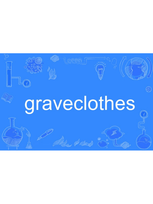 graveclothes graveclothes