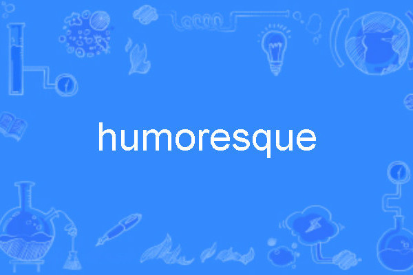 humoresque humoresque