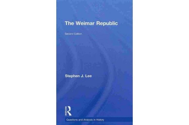 The Weimar Republic The Weimar Republic