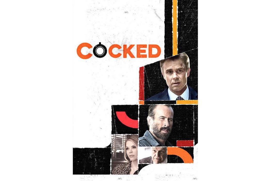 cocked(2015年喬丹·沃格-羅伯茨執導的電影) cocked(2015年喬丹·沃格-羅伯茨執導的電影)