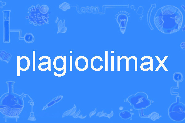 plagioclimax plagioclimax