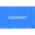 Ingredient Ingredient