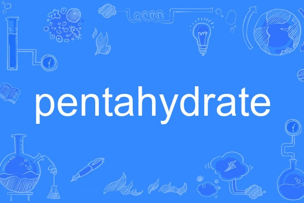 pentahydrate pentahydrate