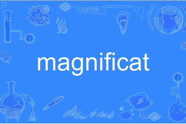 magnificat magnificat