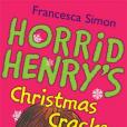 Horrid Henry\x27s Christmas Cracker(Simon, Francesca著圖書) Horrid Henry\x27s Christmas Cracker(Simon, Francesca著圖書)