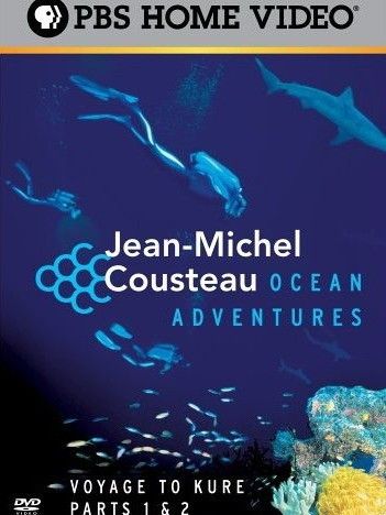 Jean-Michel Cousteau: Ocean Adventures Jean-Michel Cousteau: Ocean Adventures