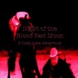 Night of the Blood Red Moon Night of the Blood Red Moon