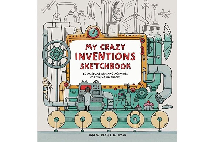 My Crazy Inventions Sketchbook My Crazy Inventions Sketchbook
