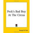 Peck\x27s Bad Boy at the Circus Peck\x27s Bad Boy at the Circus