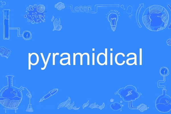 pyramidical pyramidical