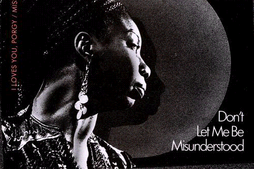 Don\x27t Let Me Be Misunderstood(Nina Simone演唱的歌曲) Don\x27t Let Me Be Misunderstood(Nina Simone演唱的歌曲)