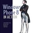Windows Phone 8 in Action Windows Phone 8 in Action