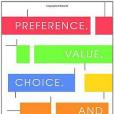 Preference, Value, Choice, and Welfare Preference, Value, Choice, and Welfare