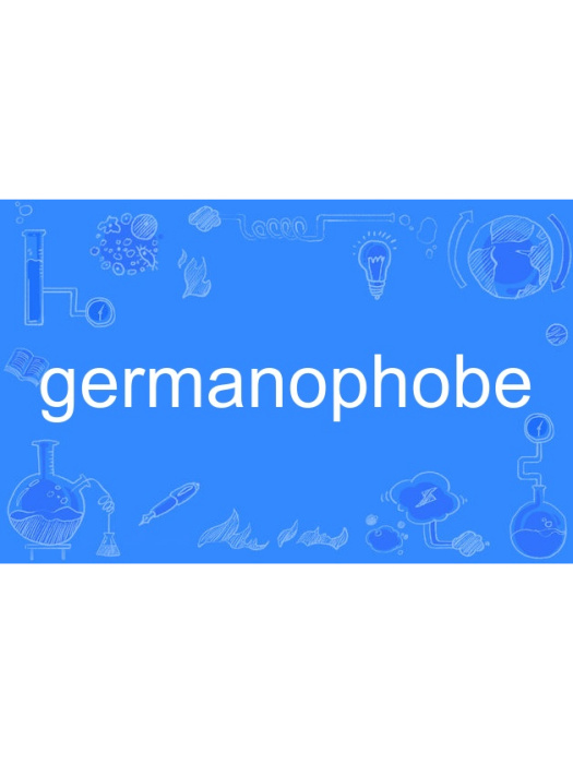 germanophobe germanophobe